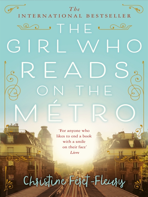 Title details for The Girl Who Reads on the Métro by Christine Féret-Fleury - Available